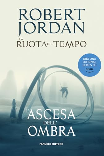 L'ascesa dell'ombra. La ruota del tempo (Vol. 4)