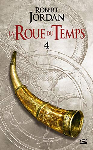 La Roue du Temps, T4 : La Grande quête - deuxième partie von BRAGELONNE