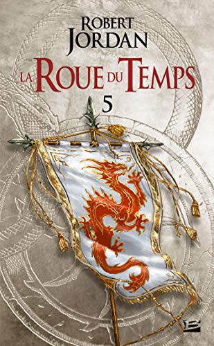 La Roue du Temps, T5 : Le Dragon Réincarné - première partie