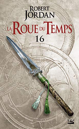 La Roue du Temps, T16 : Le Chemin des dagues - deuxième partie von BRAGELONNE