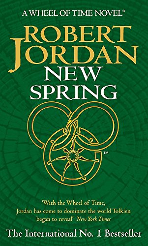 New Spring: A Wheel of Time Prequel (Now a major TV series)