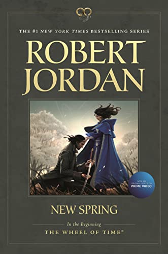 New Spring: Prequel to the Wheel of Time (Wheel of Time, 15, Band 15)