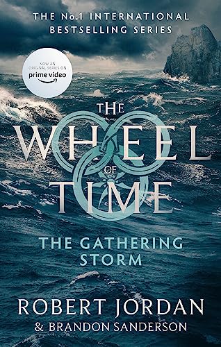 The Gathering Storm: Book 12 of the Wheel of Time (Now a major TV series) von Orbit