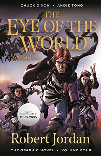 The Wheel of Time: The Eye of the World 4: The Eye of the World: the Graphic Novel