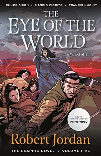 The Wheel of Time: The Eye of the World 5 The Wheel of Time: The Eye of the World 5