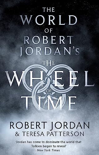 The World Of Robert Jordan's The Wheel Of Time: Jordan/Patterson von Orbit