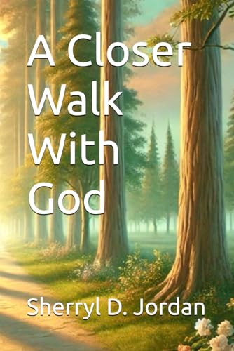 A Closer Walk With God von Independently published