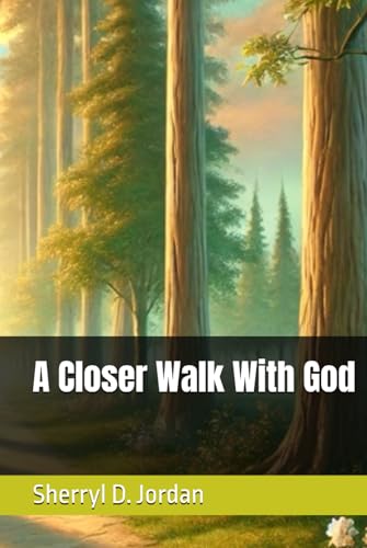 A Closer Walk With God von Independently published