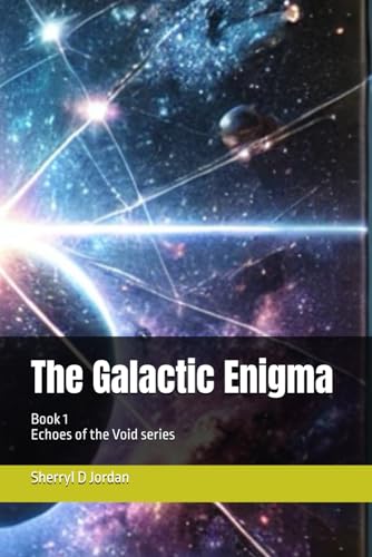 The Galactic Enigma (Echoes of the Void, Band 1) von Independently published