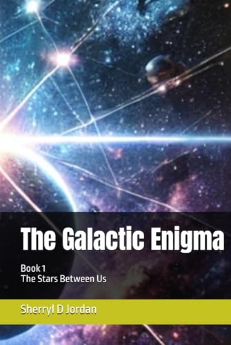 The Galactic Enigma: The Stars Between Us (Echoes of the Void, Band 1)