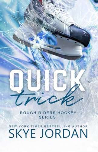 Quick Trick (Rough Riders Hockey, Band 1) von CreateSpace Independent Publishing Platform