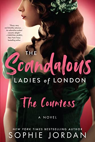 The Scandalous Ladies of London: The Countess (The Scandalous Ladies of London, 1, Band 1)