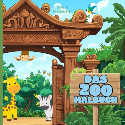 Malbuch - Tiere im Zoo: Großes Ausmalspaß für kleine Tierfreunde - Zootiere entdecken, malen und lernen von Independently published