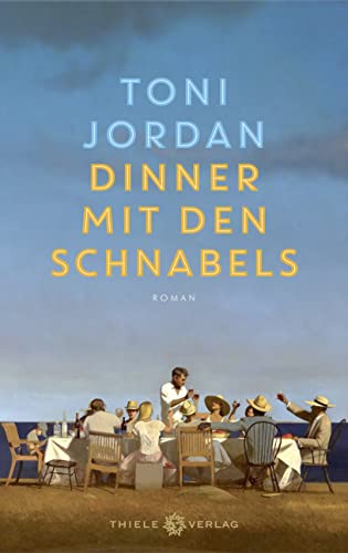 Dinner mit den Schnabels: Roman von Thiele & Brandstätter Verlag