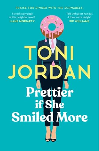 Prettier if She Smiled More von Hachette Australia