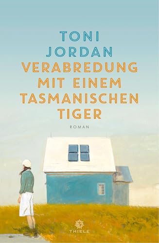 Verabredung mit einem Tasmanischen Tiger von Thiele & Brandstätter Verlag