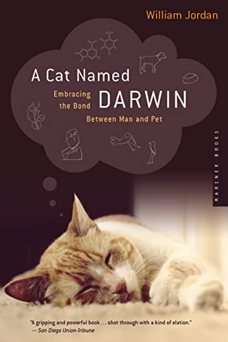 A Cat Named Darwin: Embracing the Bond Between Man and Pet von Mariner Books