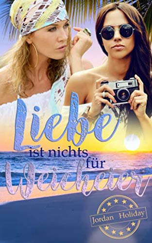 Liebe ist nichts für Weicheier von Independently published