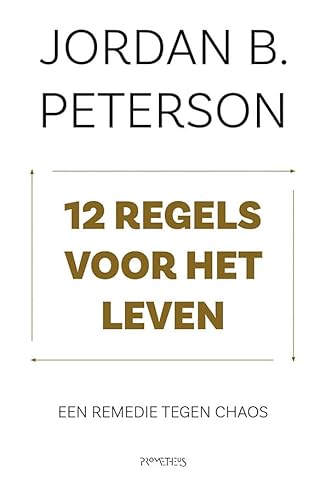 12 regels voor het leven: Een remedie tegen chaos von Prometheus