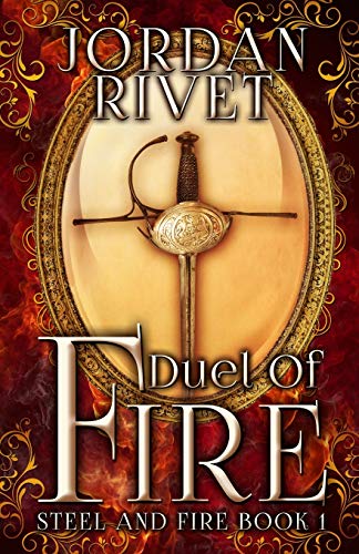 Duel of Fire (Steel and Fire, Band 1) von CREATESPACE