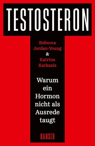 Testosteron: Warum ein Hormon nicht als Ausrede taugt