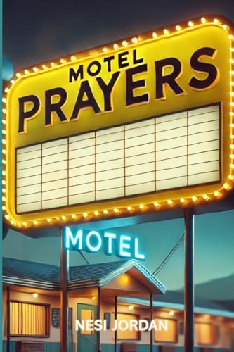 Motel Prayers von Nesi Jordan