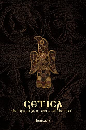 Getica: The Origin and Deeds of the Goths von Lulu