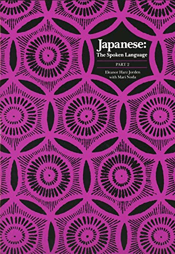 Japanese: The Spoken Language, Part II (Yale Fastback)
