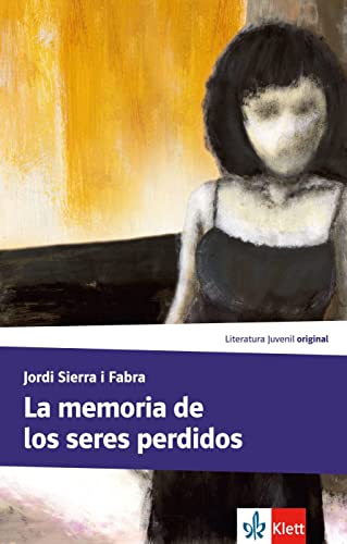 La memoria de los seres perdidos: Lektüre (Literatura juvenil) von Klett