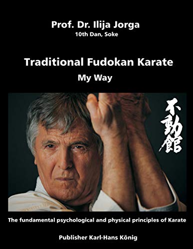 Traditional Fudokan Karate: My Way