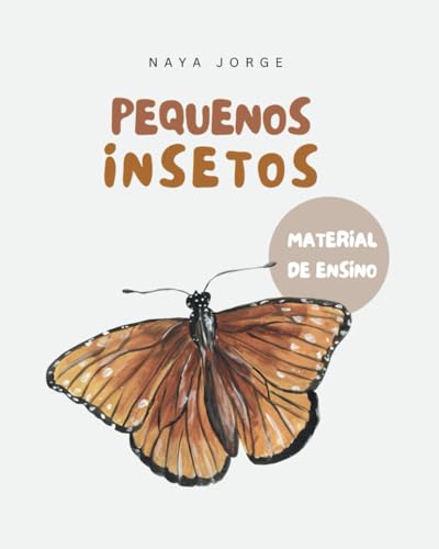 Pequenos Insetos Material de Ensino von Independently published