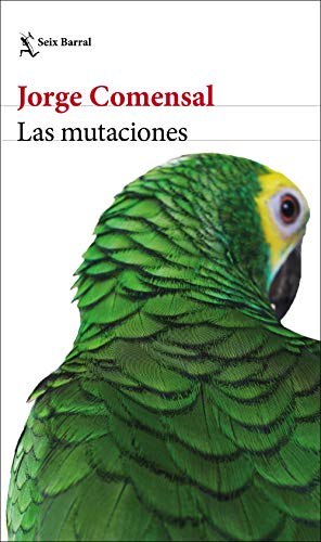 Las mutaciones (Biblioteca Breve) von Seix Barral