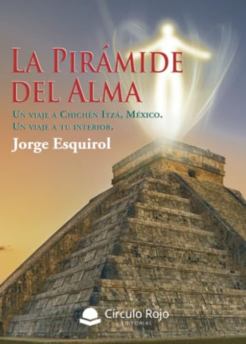 La Pirámide del Alma von Grupo Editorial Círculo Rojo SL