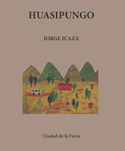 Huasipungo (Clásicos Latinoamericanos, Band 3)