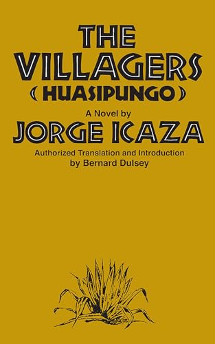 The Villagers: A Novel (Huasipungo) von Southern Illinois University Press