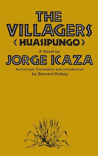 The Villagers: A Novel (Huasipungo)