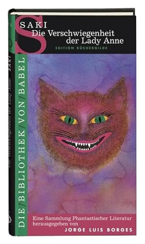 Die Verschwiegenheit der Lady Anne: Erzählungen. Vorw. v. Jorge L. Borges (Die Bibliothek von Babel) Die Verschwiegenheit der Lady Anne: Erzählungen. Vorw. v. Jorge L. Borges (Die Bibliothek von Babel)
