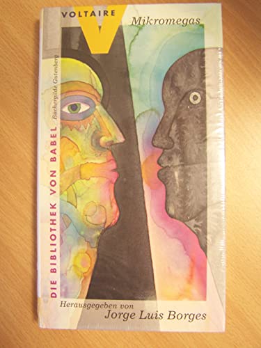 Mikromegas: Erzählungen. Mit e. Vorw. v. Jorge L. Borges (Die Bibliothek von Babel) Mikromegas: Erzählungen. Mit e. Vorw. v. Jorge L. Borges (Die Bibliothek von Babel)