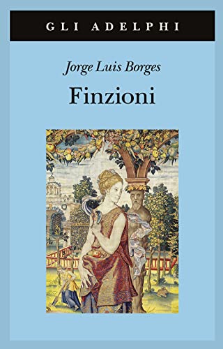 Finzioni (Gli Adelphi)