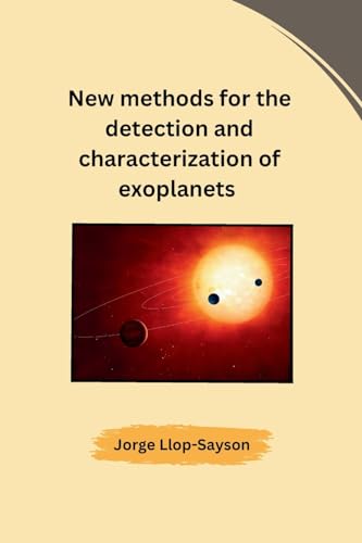 New methods for the detection and characterization of exoplanets von Self