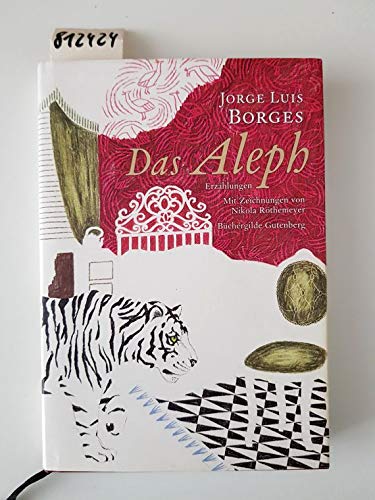 Das Aleph. Erzählungen 1944 bis 1952. von Büchergilde Gutenberg,