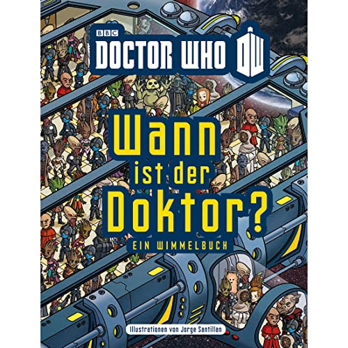 Wann ist der Doktor?: Ein Wimmelbuch (Doctor Who)
