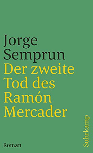 Der zweite Tod des Ramón Mercader: Roman (suhrkamp taschenbuch) von Suhrkamp Verlag AG