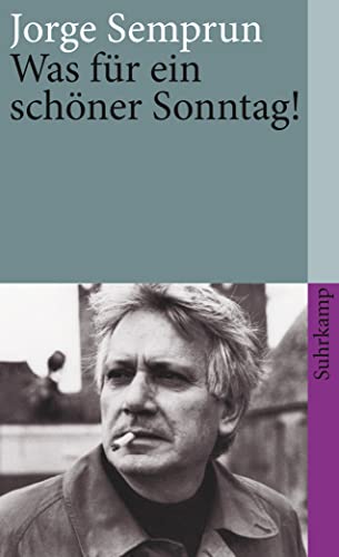 Was für ein schöner Sonntag!: Aus dem Französischen von Johannes Piron von Suhrkamp Verlag AG