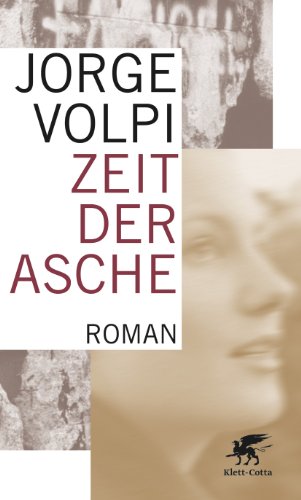 Zeit der Asche: Roman in drei Akten