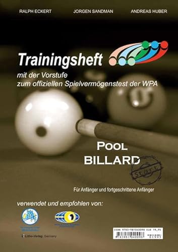 PAT Pool Billard Trainingsheft Start: Mit der Vorstufe zum offiziellen Spielvermögenstest der WPA: Mit dem offiziellen Spielvermögenstest der WPA. Empfohlen von 8-99 Jahren.