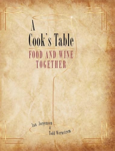 A Cook's Table: FOOD AND WINE TOGETHER von Page Publishing
