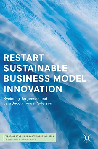 RESTART Sustainable Business Model Innovation (Palgrave Studies in Sustainable Business In Association with Future Earth) von MACMILLAN