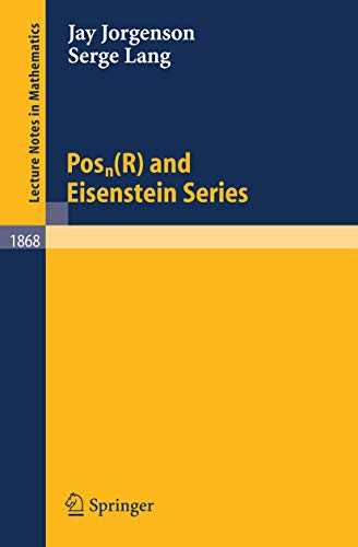 Posn(R) and Eisenstein Series (Lecture Notes in Mathematics, 1868, Band 1868) von Springer