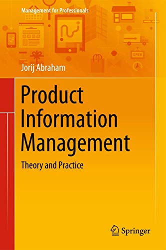 Product Information Management: Theory and Practice (Management for Professionals) von Springer